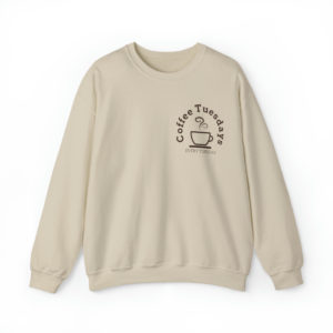 Coffee Tuesdays Crewneck Sweatshirt